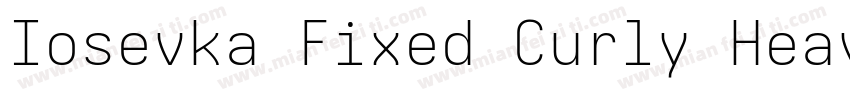 Iosevka Fixed Curly Heavy Extended字体转换